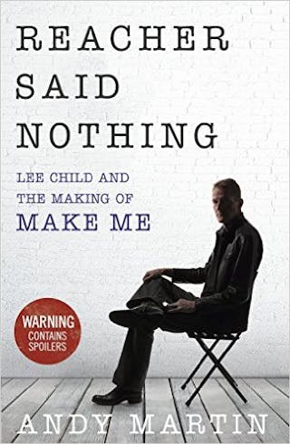 The Man With No Plot How I Watched Lee Child Write A Jack Reacher