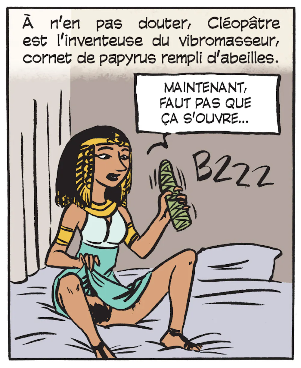 Un an aprs : Pourquoi Cloptre n'a pas invent le vibromasseur Un an aprs : Pourquoi Cloptre n'a pas invent le vibromasseur
