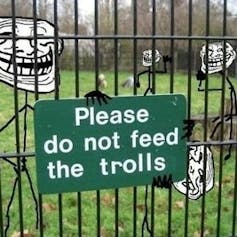 The conventional wisdom about not feeding trolls makes online