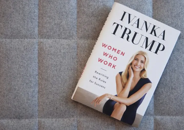 Ivanka Book Ivanka Trump’s deeply political tome