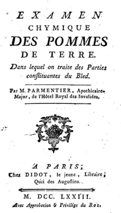 Antoine-Augustin Parmentier was a leading spud-fancier in late 18th-century France.