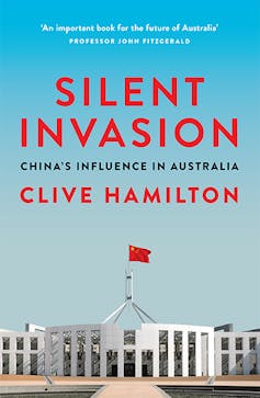 Book review – Clive Hamilton's Silent Invasion: China's Influence in Australia