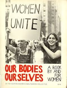 Feminist activists today should still look to 'Our Bodies, Ourselves'