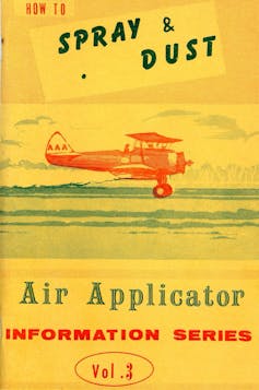 Cropdusting pilots often published their own manuals for spraying schools. University of Nebraska at Kearney, CC BY-NC