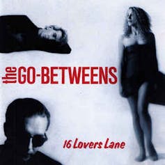 A Melbourne-flavoured rendition of 16 Lovers Lane celebrates The Go-Betweens' stellar songs