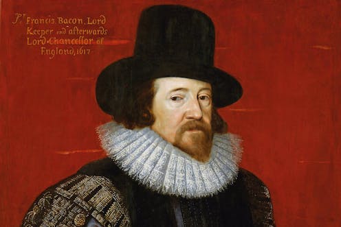 Francis Bacon: the 17th-century philosopher whose scientific ideas could  tackle climate change today
