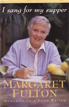 Vale Margaret Fulton: a role model for generations of Australian food writers