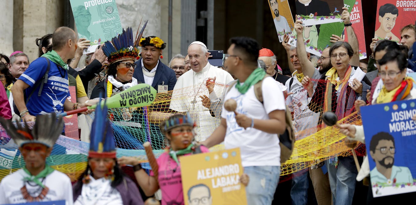 Pope affirms Catholic Church's duty to indigenous Amazonians hurt by climate change - The Conversation US