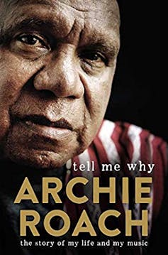 Archie Roach's pain is the pain of all of us