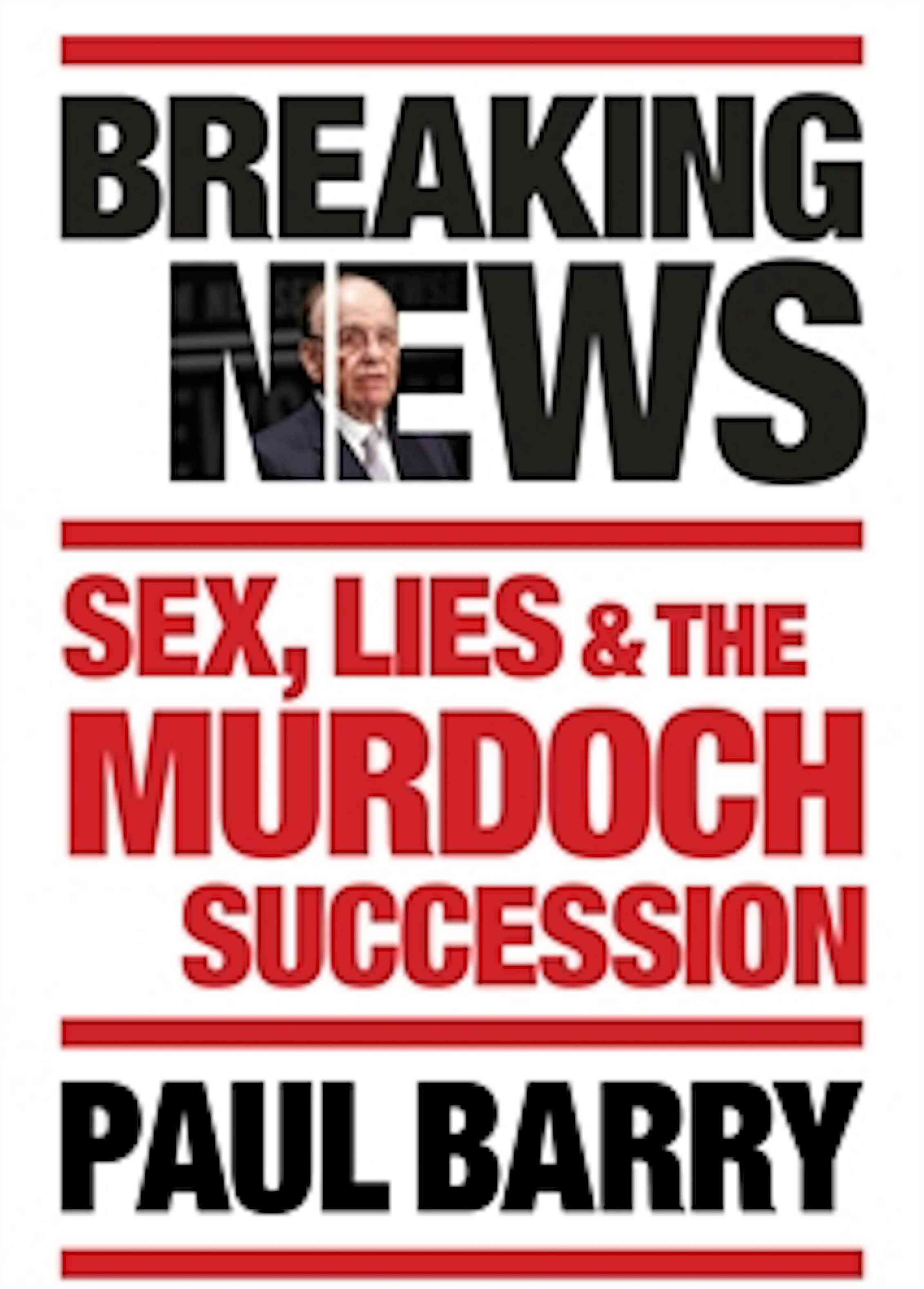 Book Review Breaking News Sex Lies And The Murdoch Succession
