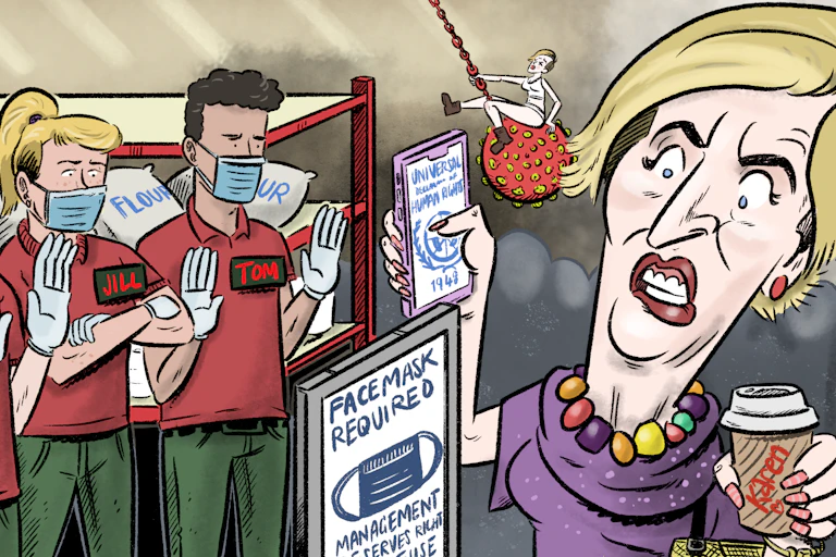 A woman carrying a takeaway coffee cup with the name Karen on it tries to walk into a large store with out a mask on. Jack, Jill and Tom block her way, wearing masks. Miley Cyrus swings in on a wrecking ball coronavirus in the background.