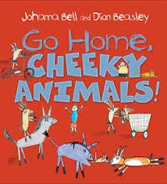The cover of picture book Go Home Cheeky Animals