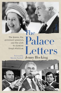 Book extract - The Palace Letters: the Queen, the governor-general, and the plot to dismiss Gough Whitlam