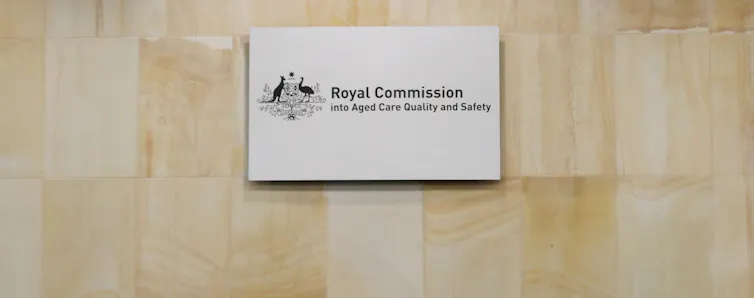 A sign from the aged care Royal Commission.