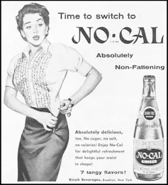 An ad for No-Cal depicts a woman measuring her waist with the words 'absolutely non-fattening.'