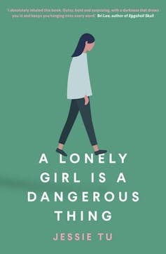The cover of Jessie Tu's A Lonely Girl is a Dangerous Thing