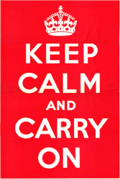 A red poster saying KEEP CALM AND CARRY ON