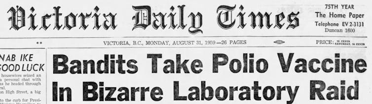 Newspaper front page BANDITS TAKE POLIO VACCINE IN BIZARRE LABORATORY RAID