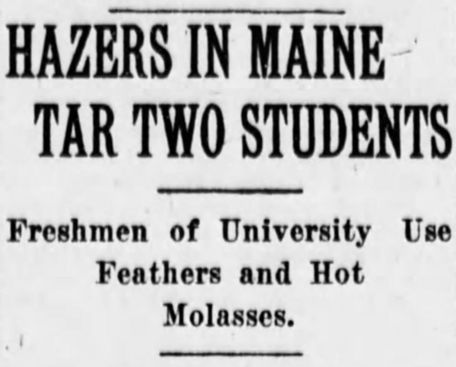 A newspaper headline states, "Hazers in Maine Tar Two Students: Freshmen of University Use Feathers and Hot Molasses."