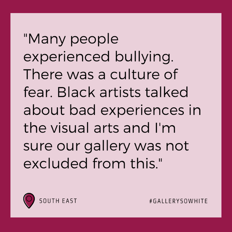 Black text on pink background reads: ‘Many people experienced bullying. There was a culture of fear. Black artists talked about bad experiences in the visual arts and I'm sure our gallery was not excluded from this’
