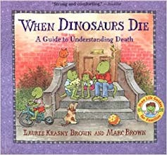 Cover of When Dinasaurs Die featuring cartoon dinosaurs sitting on a doortstep.