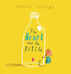Cover of The Heart and the Bottle featuring a large bottle with a little girl next to it.