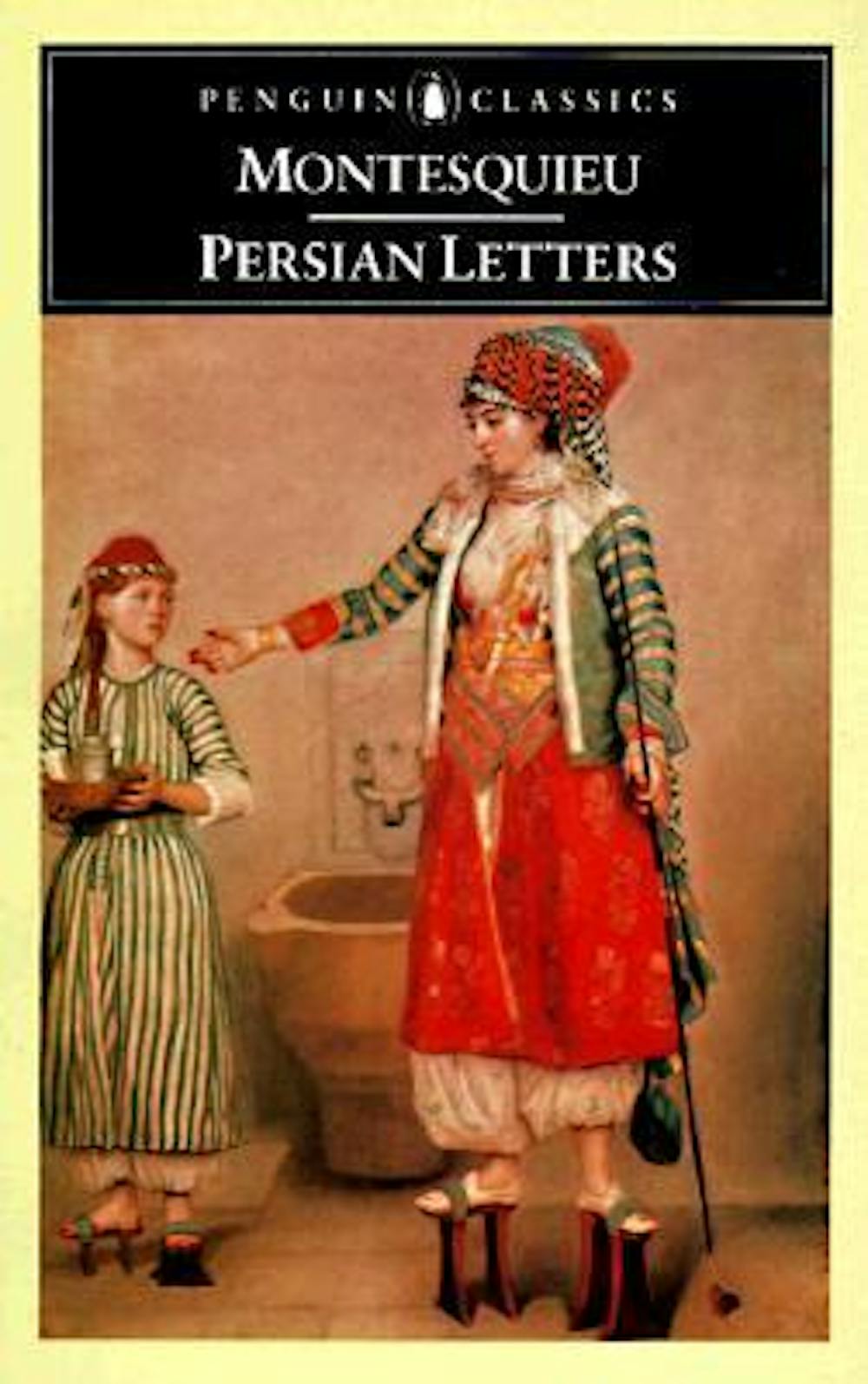 Guide to the Classics Montesquieu’s Persian Letters at 300 — an