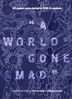 A book colour with the title 'A World Gone Mad' on a blue background that is made up of line drawings of a virus and of people interacting with it.