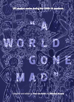 iCAN/University of the Free State A book colour with the title 'A World Gone Mad' on a blue background that is made up of line drawings of a virus and of people interacting with it.