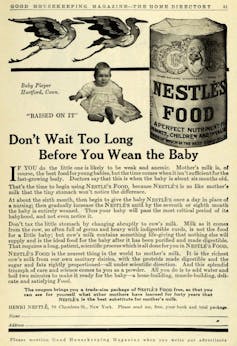 Old advertisement for Nestlé formula with lead text that reads 'Don't Wait Too Long Before You Wean the Baby.'