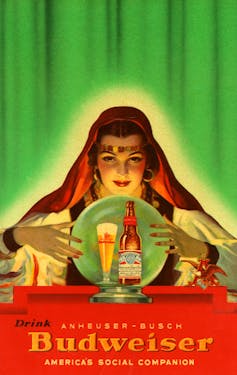 An ad for Budweiser depicts a psychic over a crystal ball with a Budweiser bottle in it.