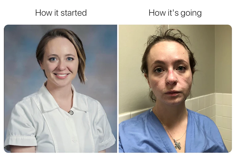 A "How it started/How it's going" meme showing a happy young nurse, and an exhausted nurse in scrubs