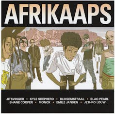 An album cover with the title 'Afrikaaps', an illustration of assorted cool looking young people with a mountain in the background.
