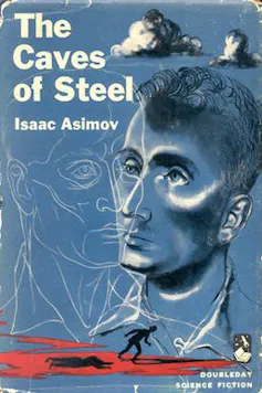 Book cover of The Caves of Steel.
