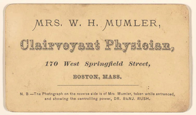 Business card that reads 'Mrs. W.H. Mumler, Clairvoyant Physician' and says that the flip side has an image of 'Mrs. Mumler, while entranced ...'
