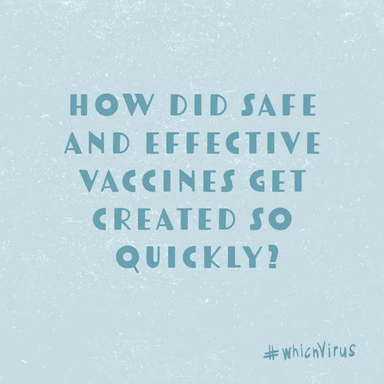 A blue square with the words, How did safe and effective vaccines get created so quickly?