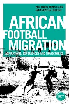 A book cover with the words 'African football migration - aspirations, experiences and trajectories' and an illustration of children playing football in a street.