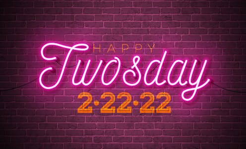 Happy Twosday! Why numbers like 2/22/22 have been too fascinating for over 2,000 years