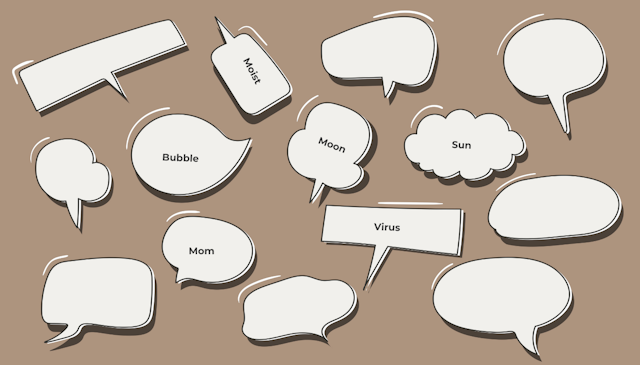 Speech bubbles with words.