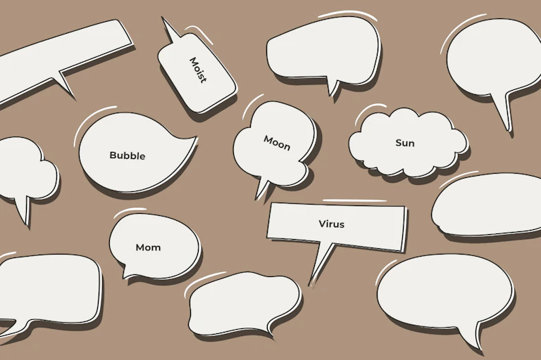 Speech bubbles with words.