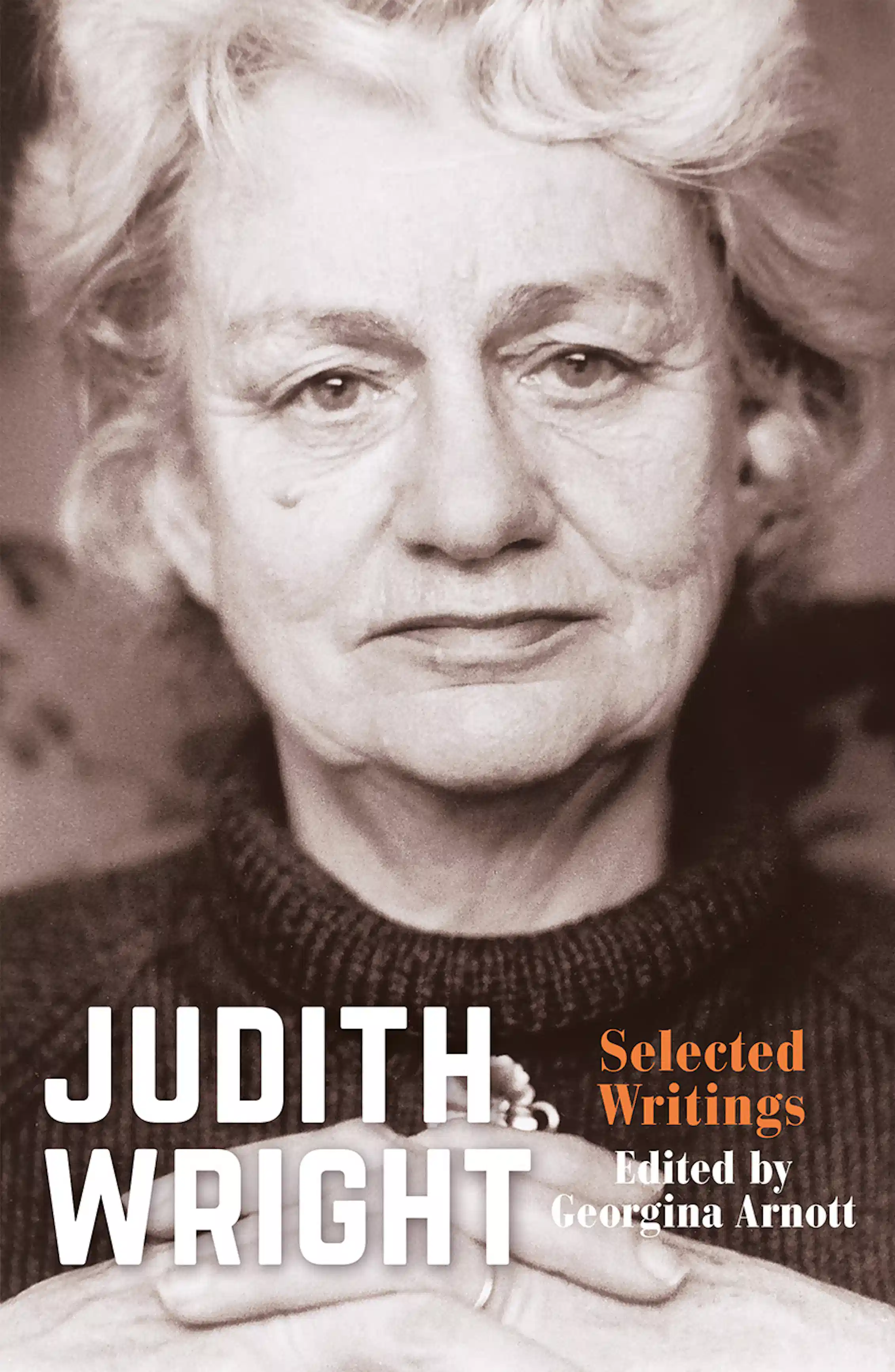 Judith Write Judith Wright, an activist poet who was ahead of her time
