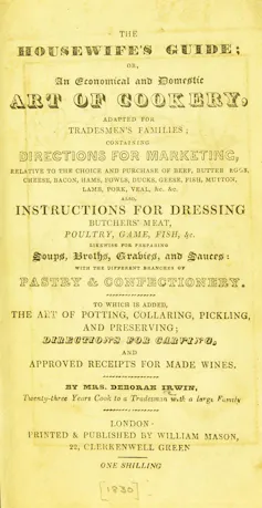The housewife's guide, or, An economical and domestic art of cookery