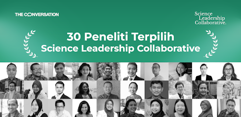 The Conversation Indonesia umumkan 30 peneliti terpilih _Science Leadership Collaborative_