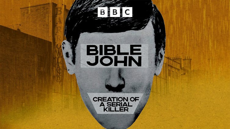 Bible John: Creation Of A Serial Killer