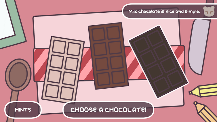 There are three chocolates on the table, white, milk, and dark, and a wooden spoon and a spatula. The game asks you to choose a chocolate.