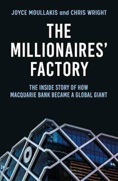 The Millionaires' Factory lays bare the good and bad about Australia's millionaire manufacturer – Macquarie bank