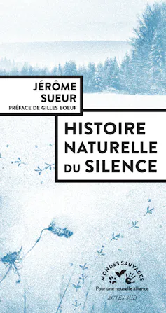 Couverture de l’ouvrage « Histoire naturelle du silence »