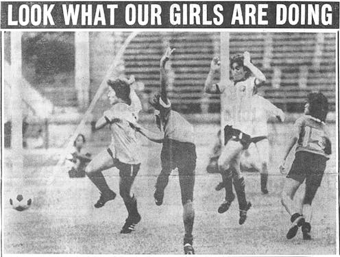‘Gorgeous goal getters’: 1970s media coverage of ‘soccerettes’ was filled with patronising sleaze