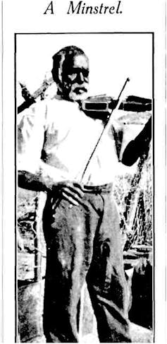 An Aboriginal man plays the violin. Text reads: A minstrel.