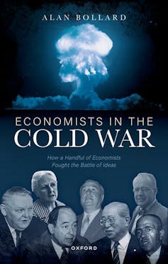 From Oppenheimer to Milton Friedman: how the Cold War battle of economic ideas shaped our world